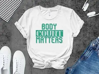 Workout Motivation T-Shirt Body Count Matters Gym Shirt Fitness Quote Tee Uni • £26.98