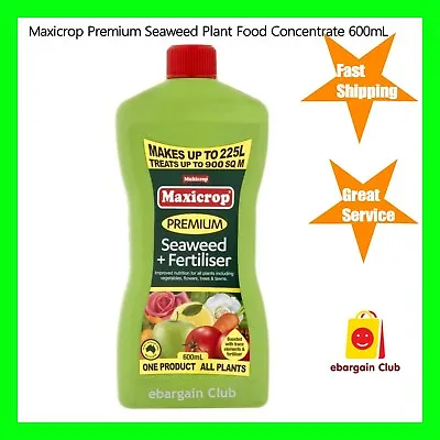 $24.99 • Buy Maxicrop Premium Seaweed Plant Food Concentrate 600mL EBC