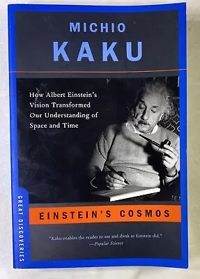 Einstein’s Cosmos Michio Kaku 2004 Book Vision Transformed Thinking Space & Time • $11.24