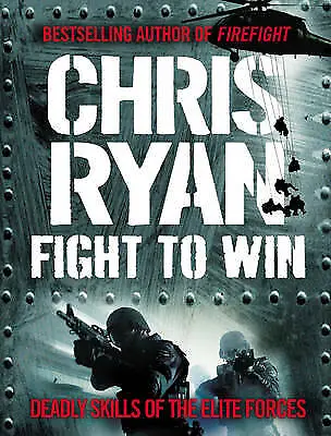 £20 • Buy Fight To Win By Chris Ryan (Hardcover, 2009) VG+ SIGNED COPY !!!