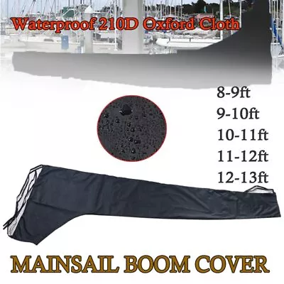 210D Sail Cover 8-9ft 9-10ft 10-11ft 11-12ft Mainsail Boom Cover Waterproof  • $29.99