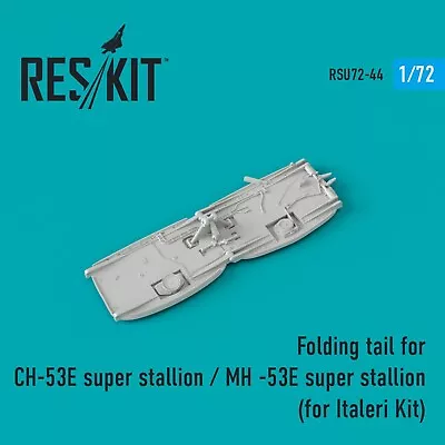 ResKit RSU72-0044 Scale 1:72 Folding Tail СH53E Super Stallion/MH53E For Italeri • $10.20