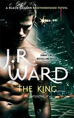 The King: Number 12 In Series By J. R. Ward • £8.91