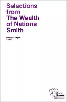 Selections From The Wealth Of Nations By Adam Smith (English) Paperback Book • $47.10