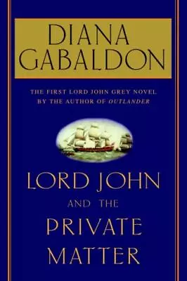 Lord John And The Private Matter  Gabaldon Diana • $3.99