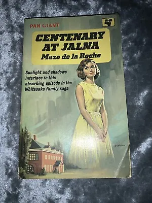 Centenary At Jalna Mazo De La Roche - 1962 • £2.75