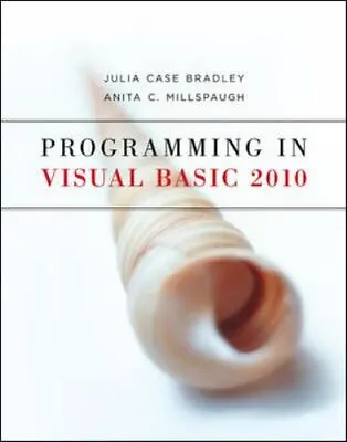 Programming In Visual Basic 2010  Bradley Julia Case • $6.47