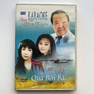 Vietnamese Karaoke DVD - Em Ve Qua Ben Bac - Tan Co Giao Duyen • $14.99