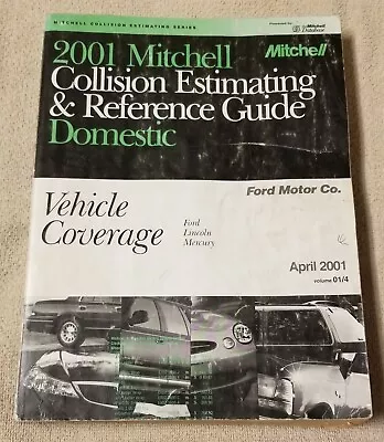 2001 Mitchell Collision Estimating Guide Ford Mercury Lincoln April 2001 01/4 • $9.95