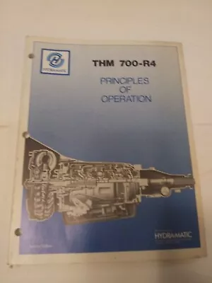 Hydra-Matic THM 700-R4 Principles Of Operation General Motors • $25