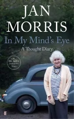 In My Minds Eye: A Thought Diary Morris Jan Used; Good Book • £3.36