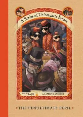 A Series Of Unfortunate Events Ser.: The Penultimate Peril By Lemony Snicket... • $4.30