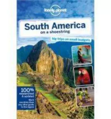 £3.20 • Buy Lonely Planet South America On A Shoestring (Travel Guide), Lonely Planet & St L