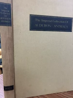 THE IMPERIAL COLLECTION OF AUDUBON ANIMALS; The Quadrupeds Of North America • $40