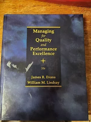 Managing For Quality And Performance Excellence By William M. Lindsay And James • $65