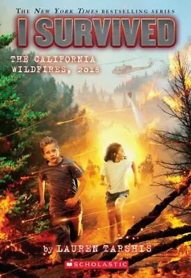 I Survived The California Wildfires 2018 [I Survived #20] [20]  Tarshis Laure • $4.09