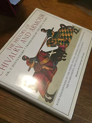 A History Of Chivalry And Armour By Dr F Kottenkamp Hardcover 1988 • $25