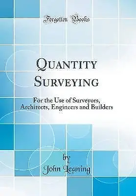 Quantity Surveying For The Use Of Surveyors Archi • £28.10