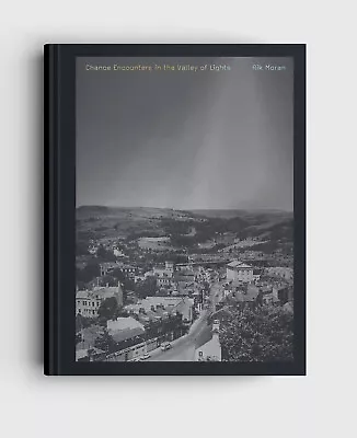 Chance Encounters In The Valley Of Lights : Book Photography UFOs Aliens England • £25