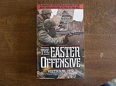 The Easter Offensive : Vietnam 1972 Mass Market Paperbound G. H. • $5.76