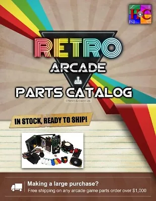 RetroArcade.us Complete Arcade Game Parts Catalog Jamma And Mame Parts And More! • $0.99