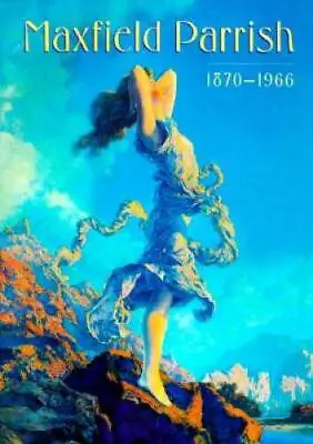 Maxfield Parrish: 1870-1966 - Hardcover By Yount Sylvia - GOOD • $14.24