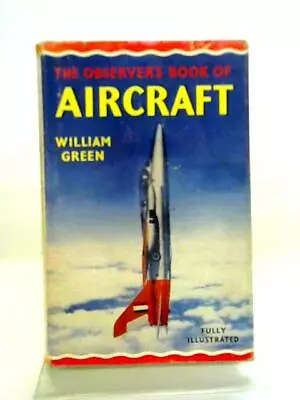 The Observer's Book Of Aircraft. Edition 1962 (William Green - 1962) (ID:31280) • £5.96