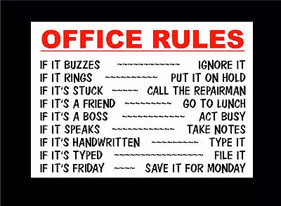 £2.59 • Buy Funny Sign - Office Rules If It Buzzes Ignore It, Save It For Monday - Workplace