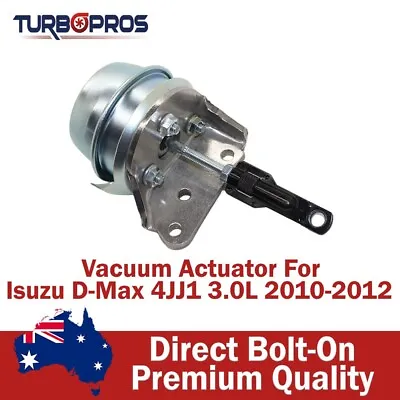 Premium Turbo Vacuum Actuator For Isuzu D-Max 4JJ1 3.0L 2010-2012 • $120