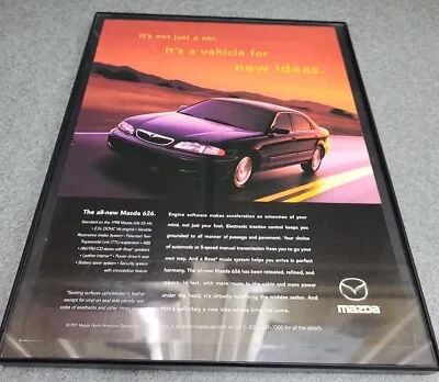 1998 Mazda 626 Its Not Just A Car Vintage Magazine Print Ad/Poster Framed 8.5x11 • $14.99