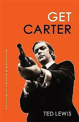 £3.50 • Buy Get Carter (Allison & Busby Classics), Ted Lewis, Like New