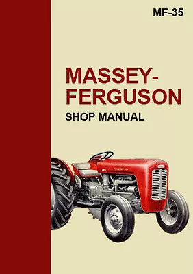 Massey Ferguson Mf35 Tractor Workshop Manual • $15.95