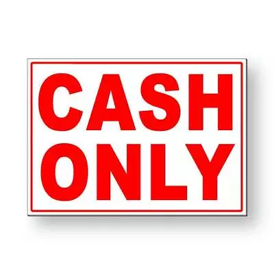 Cash Only Sign / Decal   /  Ms075 / Magnetic Sign • $11.75