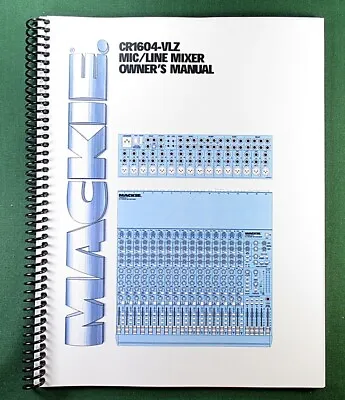 Mackie CR1604-VLZ Instruction Manual: Full Color With Protective Covers! • $19.25