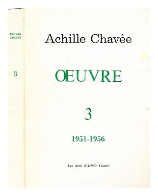 CHAV�E ACHILLE Oeuvre. [Vol] 3 1984 Paperback • £33.35
