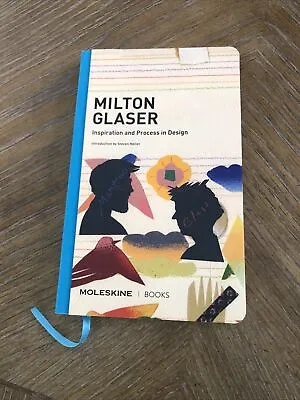 Milton Glaser: Inspiration And Process In Design Moleskine Book • $24.99