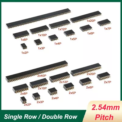 2.54mm Female Header Socket Row Strip 2Pin To 40Pin Connector Single/Double Row • $1.64