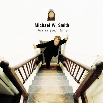 Smith Michael W : This Is Your Time CD • $4.30