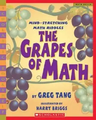 The Grapes Of Math - Paperback By Tang Greg - GOOD • $3.98
