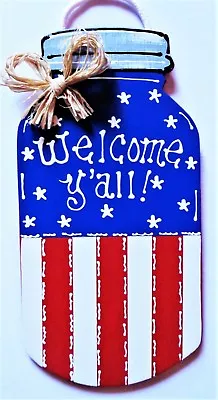 Americana MASON JAR Welcome Y'all SIGN Wall Art Door Porch 4th July Plaque Decor • $13