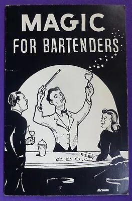 Magic For Bartenders  - Pamphlet Book • $5