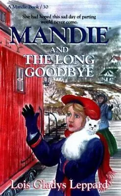 Mandie And The Long Goodbye By Leppard Lois Gladys • $5.54