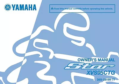 $17.50 • Buy Yamaha Owners Manual Book 2016 V-Star 950 Tourer XVS95CTG