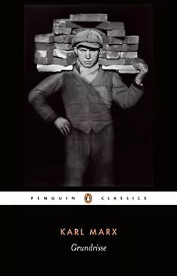 Grundrisse: Foundations Of The Critique Of Political ... By Marx Karl Paperback • £14.99