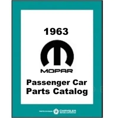 MoPar Factory Parts Manual For 1963 Plymouth - Dodge - Chrysler - Imperial • $98.88