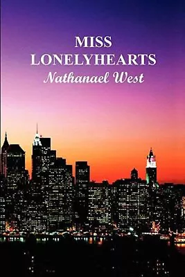 Miss Lonely Hearts Paperback Nathanael West • $6.50