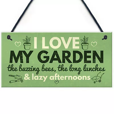 I Love My Garden Novelty Plaque SummerHouse Sign Gardening Shed Friendship Gifts • £3.99