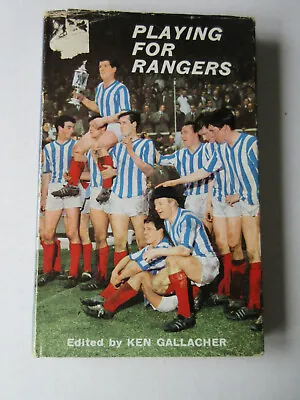 £18.53 • Buy Playing For Rangers By Gallacher, Ken HARDCOVER 1964 GLASGOW RANGERS