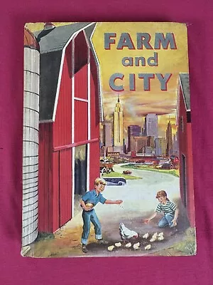 1955 FARM AND CITY / Margaret Wise Brown; Lucy S Mitchell - Our Growing World • $14.95