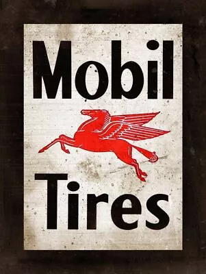 Mobil Tires Red Flying Horse Logo Heavy Duty Usa Made Metal Gas Advertising Sign • $65